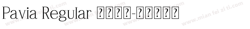 Pavia Regular 语言英文字体转换